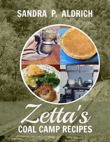 Zetta's Coal Camp Recipes, Sandra P. Aldrich