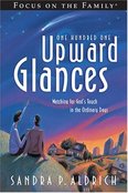One Hundred One Upward Glances, Sandra P. Aldrich